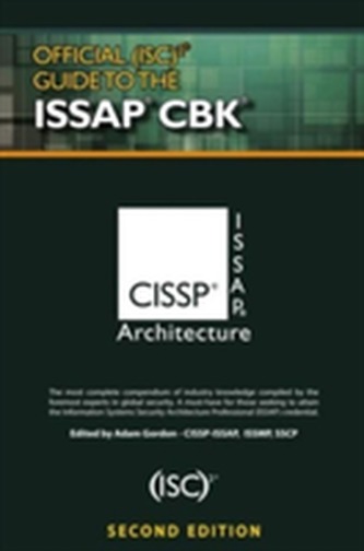 Official (ISC)2 (R) Guide to the ISSAP (R) CBK, Second Edition