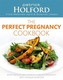 The Perfect Pregnancy Cookbook