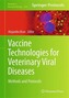 Vaccine Technologies for Veterinary Viral Diseases