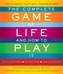 The Complete Game of Life and How to Play it
