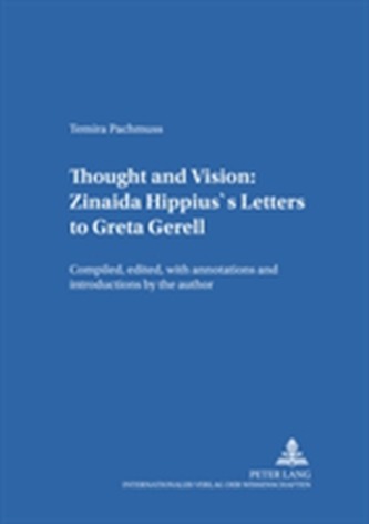Thought and Vision: Zinaida Hippius's Letters to Greta Gerell