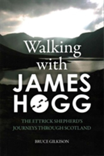 Walking with James Hogg