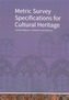 Metric Survey Specifications for Cultural Heritage