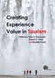 Creating Experience Value in Tourism
