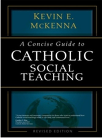 A Concise Guide to Catholic Social Teaching