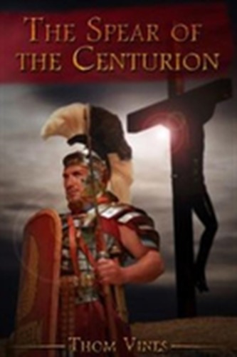 The Spear of The Centurion