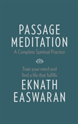 Passage Meditation - A Complete Spiritual Practice