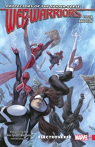 Web Warriors Of The Spider-verse Vol. 1 - Electroverse