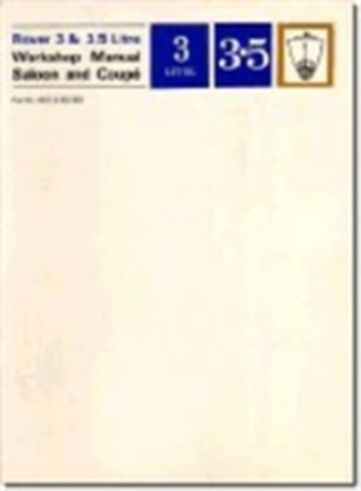 Rover 3 & 3.5-litre Workshop Manual Saloon and Coupe