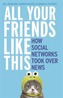 All Your Friends Like This