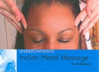 Understanding Indian Head Massage