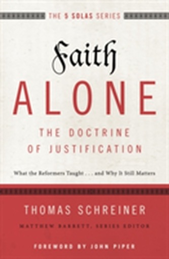Faith Alone---The Doctrine of Justification