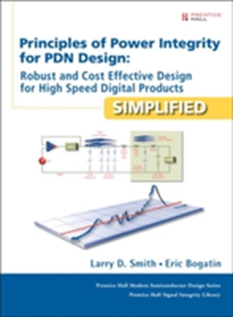 Principles of Power Integrity for PDN Design--Simplified