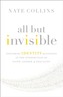 All But Invisible