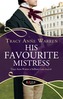 His Favourite Mistress: A Rouge Regency Romance