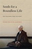 Seeds For A Boundless Life