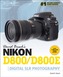 David Busch's Nikon D800/D800E Guide to Digital SLR Photography