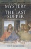 The Mystery of the Last Supper