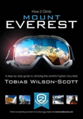 HOW TO CLIMB MOUNT EVEREST