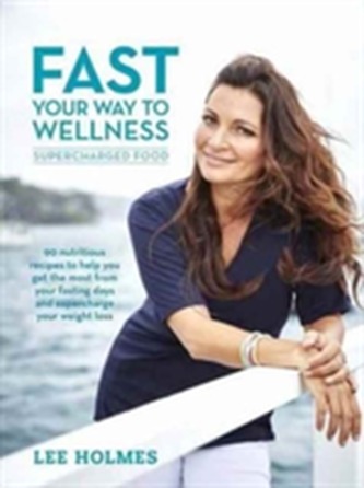 Fast Your Way to Wellness