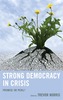 Strong Democracy in Crisis