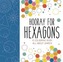 Hooray for Hexagons