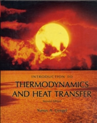 Introduction To Thermodynamics and Heat Transfer