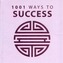 1001 Ways to Success