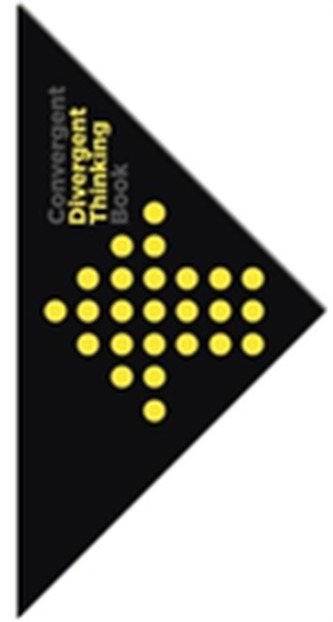 Divergent and Convergent Thinking Book: How to enhance your innov