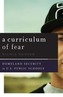 A Curriculum of Fear