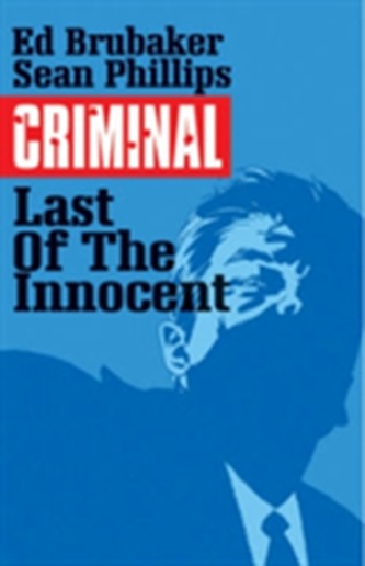 Criminal Volume 6: The Last of the Innocent