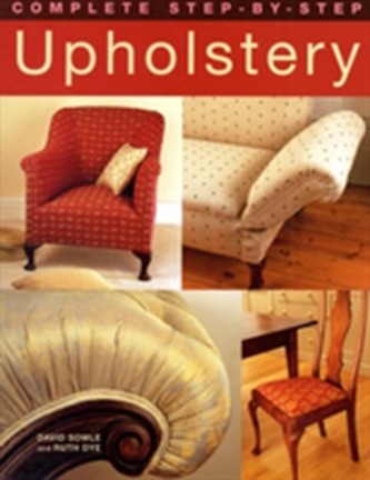 Complete Step-by-Step Upholstery