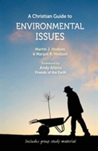 A Christian Guide to Environmental Issues