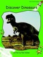 Discover Dinosaurs