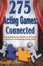 275 Acting Games -- Connected