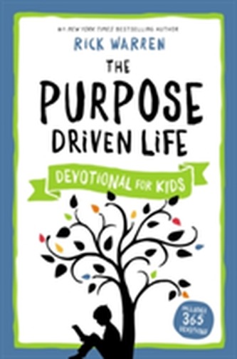 The Purpose Driven Life Devotional for Kids