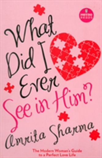 What Did I Ever See in Him?