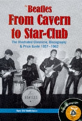 The Beatles - From Cavern To Star Club
