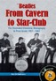 The Beatles - From Cavern To Star Club