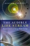 The Audible Life Stream