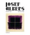 Josef Albers: Spirituality & Rigour