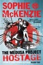 The Medusa Project: The Hostage