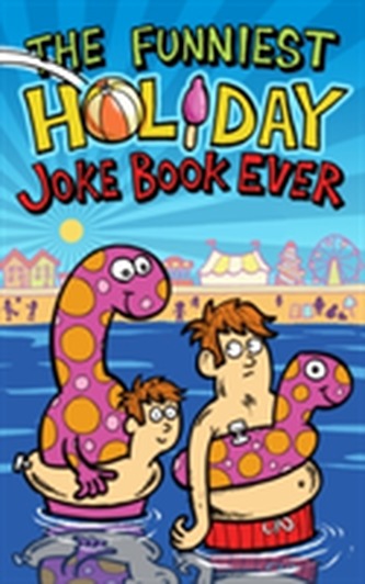 The Funniest Holiday Joke Book Ever