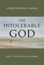 The Intolerable God