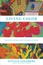 Living Color: Writing, Painting, and the Bones of Seeing