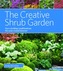 The Creative Shrub Garden