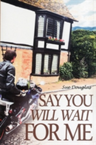 Say You Will Wait for Me