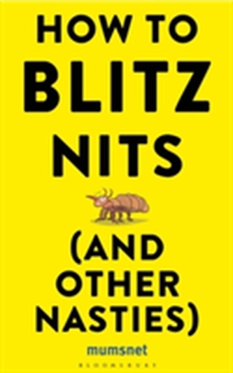 How to Blitz Nits and other Nasties
