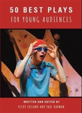 50 Best Plays for Young Audiences