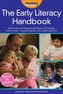The Early Literacy Handbook